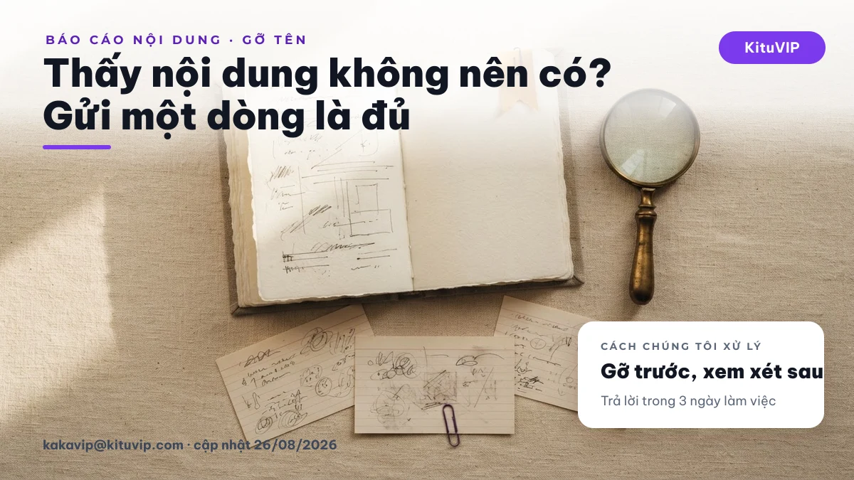 Báo cáo nội dung KituVIP: sổ tay, kính lúp và thẻ ghi trên bàn, kèm hộp thư kakavip@kituvip.com